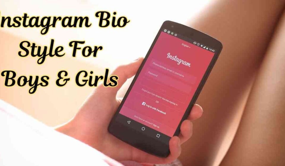 Instagram Bio Style For Boys & Girls | Bio Style For Instagram​ - instagrambiohub.com