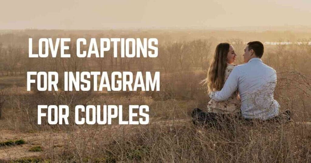 Love Captions For Instagram For Couples