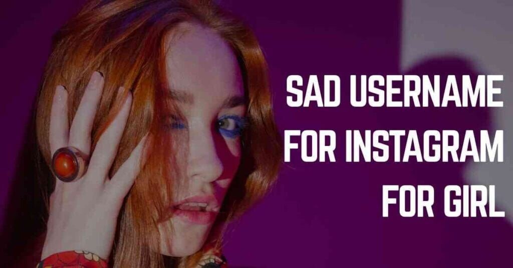 Sad Username For Instagram For Girl