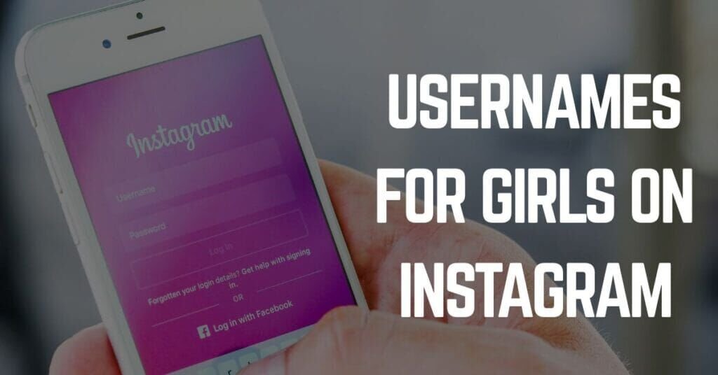 Usernames For Girls On Instagram​